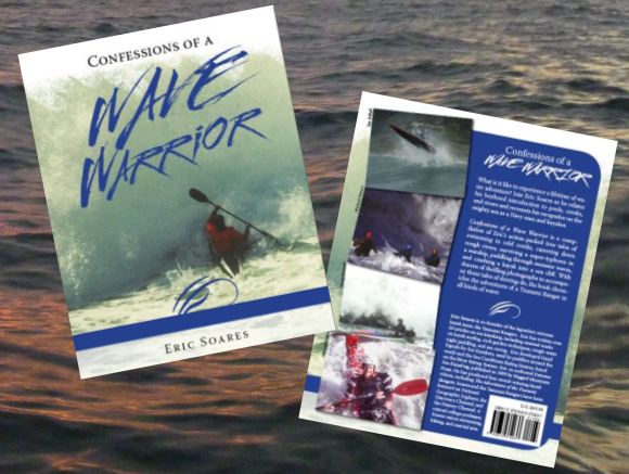 Confessions Of A Wave Warrior - Eric Soares